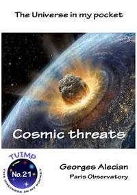 Cosmic threats
