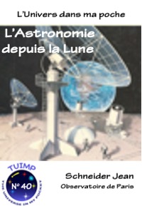 L'Astronomie depuis la Lune