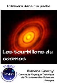 Les tourbillons du cosmos