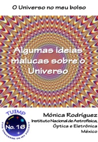Algumas ideias malucas sobre o Universo